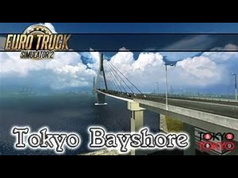 ETS2 1.37 | Tokyo Bayshore 1/3 Scale Map Mod | Eurotruck Simulator 2
