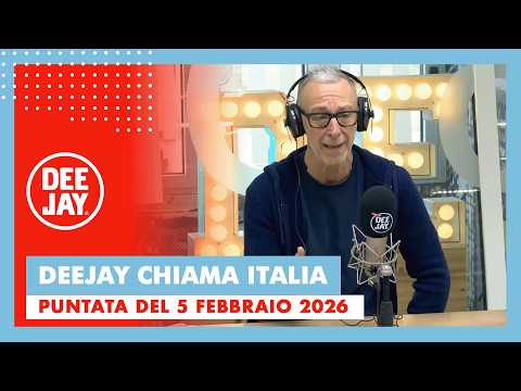 Deejay Chiama Italia - Puntata del 5 febbraio 2026