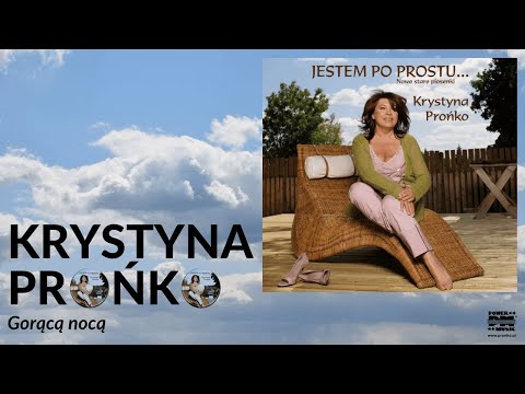 5. "Gorącą nocą"- CD "Jestem po prostu...nowe stare piosenki"