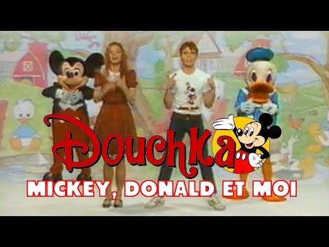 DOUCHKA - Mickey Donald et moi [CLIP OFFICIEL - 2ème version] 1984