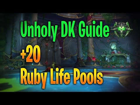 WoW Dragonflight Unholy DK Mythic + 20 Ruby Life Pools Guide - Best Build for Tyran