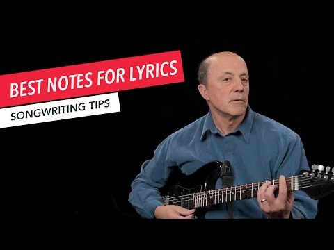 How to Write A Song: Choosing the Most Effective Note to Begin a Lyric | Songwriting | Tips