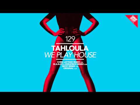 Tahloula - We Play House (M.A.N.D.Y.'s Sweatbox Remix)