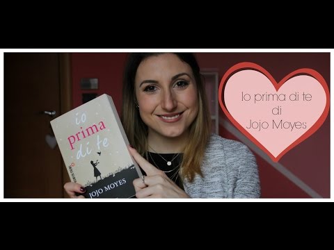 Libri che amo: "Io prima di Te" di Jojo Moyes