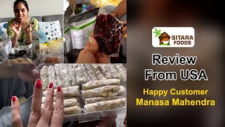 Meet Manasa mahendra from U.S.A  one of the Happy customers of Sitara Foods