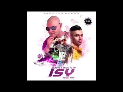Mr T, Maxx Play, Roosya - Isy (Original)