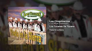 Los Chiquinarcos - Con Banda Sinaloense – Los Tucanes De Tijuana (Audio Oficial)