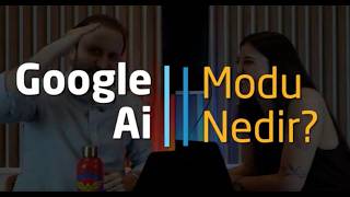 Google AI Modu Nedir?