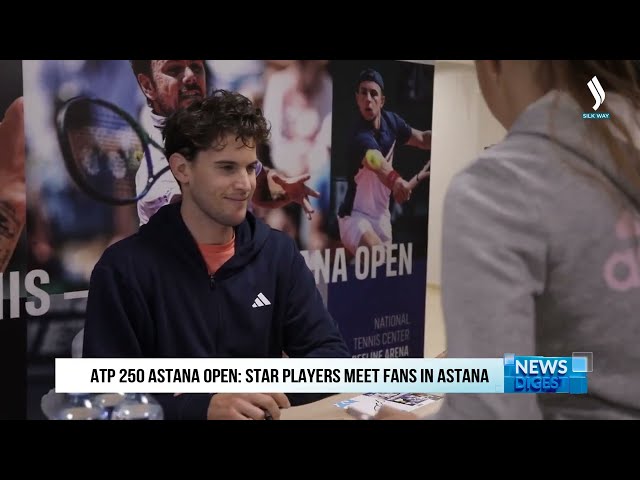 ATP 250 Astana Open: жұлдызды ойыншылар Астанада жанкүйерлермен кездесулер өткізуде