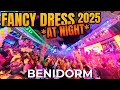 BENIDORM FANCY DRESS Epic Nightlife Highlights