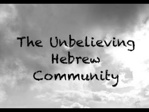 The Unbelieving Hebrew Community