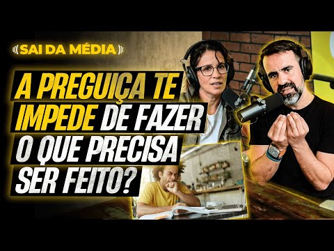 How to overcome laziness and have more willpower (based on science) | Sai da Média Podcast #126