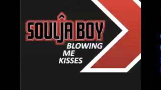 Soulja Boy Blowing Me Kisses