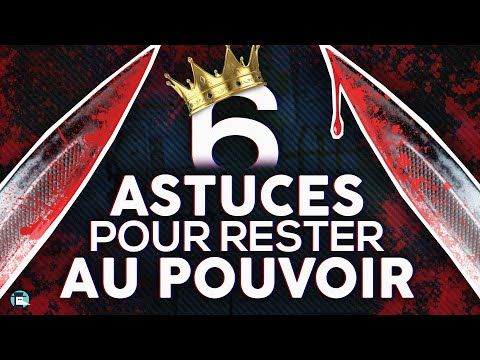 6 astuces pour rester au pouvoir