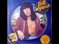 Bill Wyman - It's Just a Matter of Time [Monkey Grip]