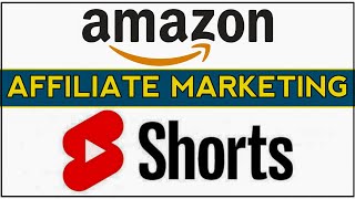Amazon Affiliate Marketing on YouTube Shorts | YouTube shorts Affiliate marketing  2022