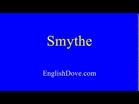 How to pronounce Smythe in American English.