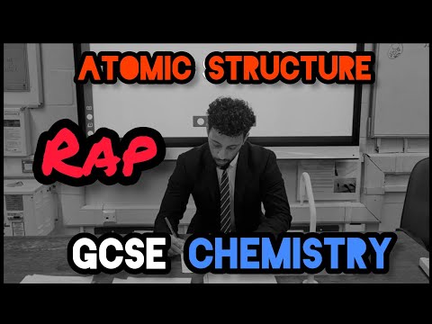Science Raps: GCSE Chemistry - Atomic Structure