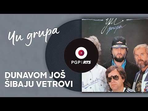 YU Grupa - Dunavom još šibaju vetrovi - (Audio 1988) HD