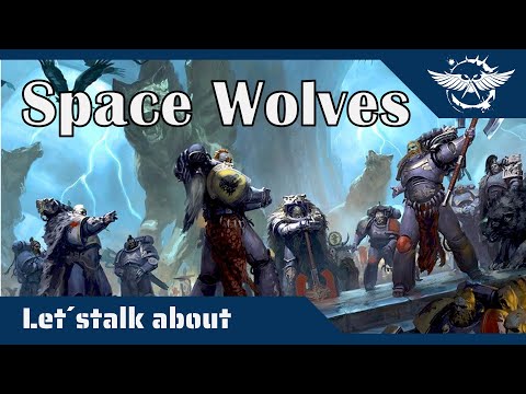 Let´s talk about Space Wolves - Neuer Codex, altes Lore