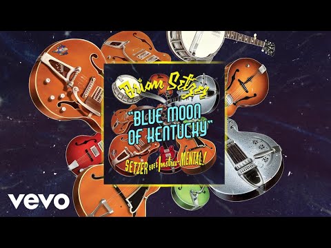 Blue Moon of Kentucky - Brian Setzer
