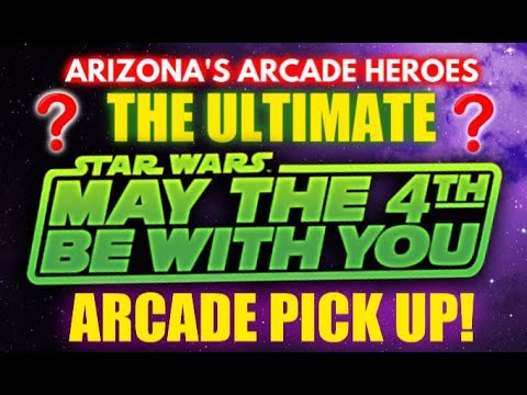 THE ULTIMATE MAY THE FOURTH STAR WARS ARCADE PICK UP