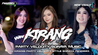 Download lagu DJ KIRANG NAYLA FARDILA PARTY SORAYA MELODY GAYENG FULL BASS VIRAL 2026 FENDIMIX mp3