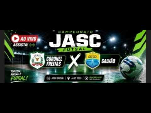 Coronel Freitas X Galvão - Futsal JASC