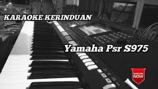 Download lagu KERINDUAN KARAOKE Yamaha Psr S975 mp3 Download lagu KERINDUAN KARAOKE Yamaha Psr S975 mp3