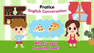 Practice English Conversation | What Is Your Favorite Food?