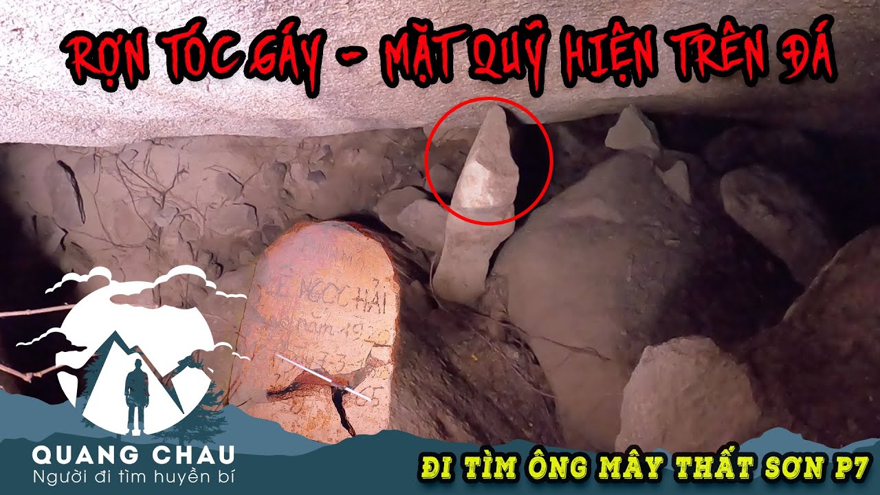 Mặt Quỷ hiện lên Đáng Sợ bên Tấm Bia Mộ bí ẩn trong Hang Thần Xà Tho-Mo-Múc