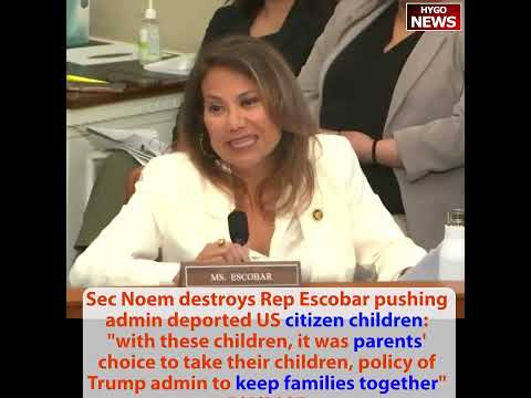 Sec. Noem to Rep. Escobar: 'It Was the Parents' Choice -- Our Policy Is to Keep Families Together'; FEMA: 'Claims Open from Katrina'