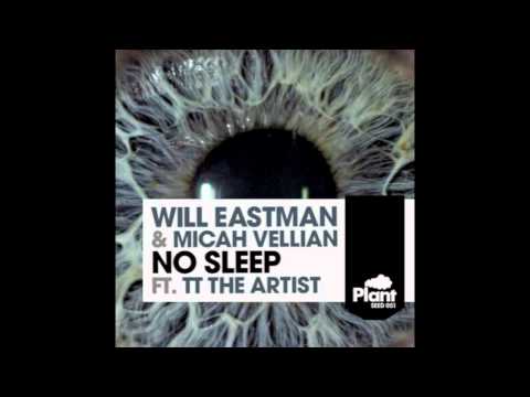 Will Eastman & Micah Vellian (feat. Tt The Artist) - No Sleep Original