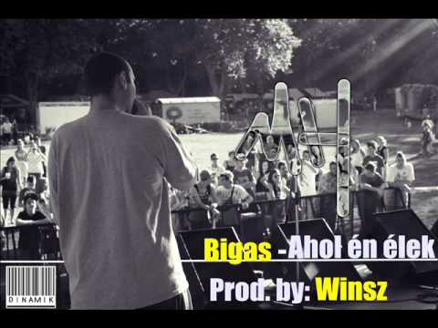 BIGAS-AHOL ÉN ÉLEK (PROD. BY: WINSZ)