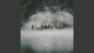 Faithful Father