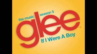 If I Were A Boy(Glee Cast Version) [Full Studio]