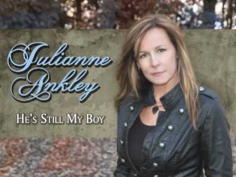 He's Still My Boy (single release) written by Julianne Ankley