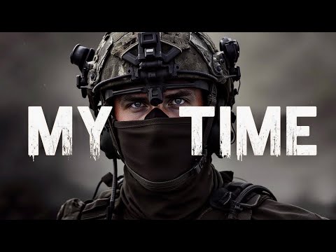 My Time – Military Tribute | Rise and Honor