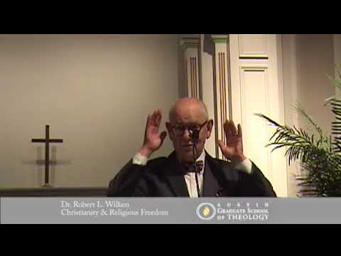 Christianity & Religious Freedom featuring Robert L  Wilken (9/14/15)
