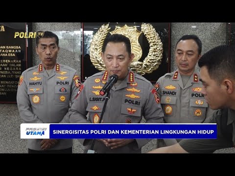POLRI MENDUKUNG KELESTARIAN LINGKUNGAN HIDUP