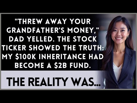 My Parents Said I Wasted My Inheritance—Then My Investment Fund Went Public