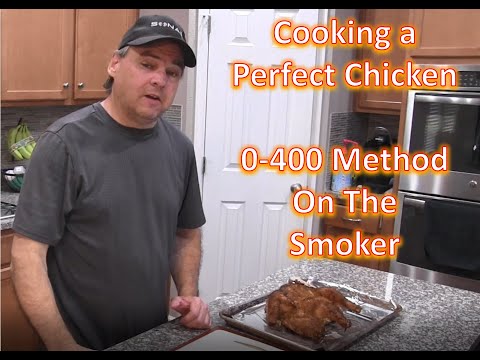Cooking the Perfect Chicken - 0 400 method on a smoker