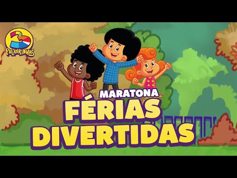 Maratona Férias Divertidas | 3 Palavrinhas | Férias Infantil | OFICIAL