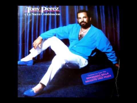 TONY PEREZ Y LA NUEVA COMBINACION (1986) - Demasiado Bella - MERENGUE