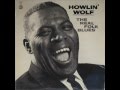 Goin' Down Slow- Ft. Howlin' Wolf, Muddy Waters ...