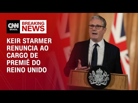 Keir Starmer anuncia que vai renunciar ao cargo de premiê britânico | CNN NOVO DIA