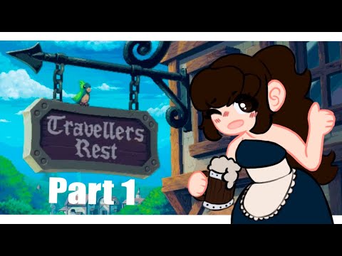 Part 1 of playing Traveller's Rest!!