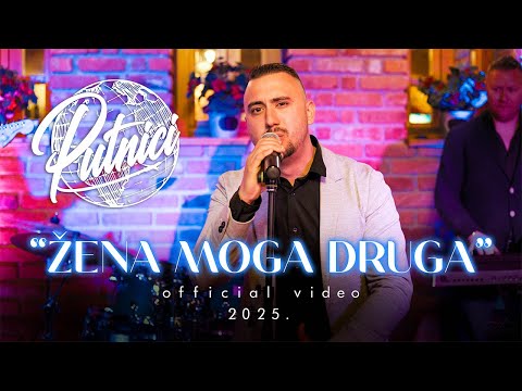 PUTNICI - ŽENA MOGA DRUGA (OFFICIAL VIDEO) 4K, 2025.