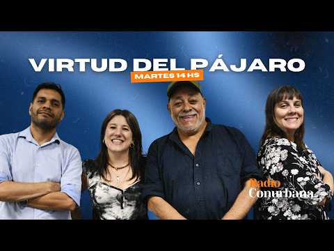 Virtud del Pájaro. Emisión del 14/4/2026.