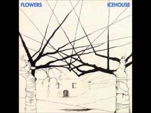 Flowers (later Icehouse) - 
